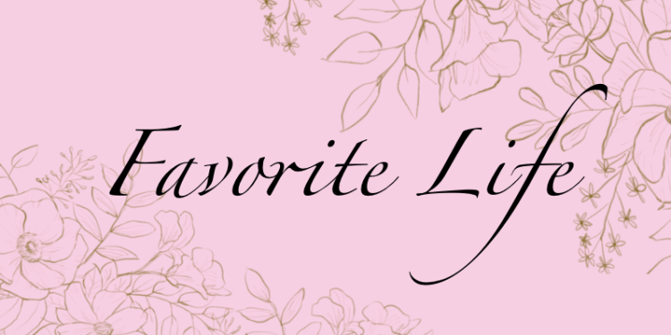 Favorite Life